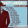 Tracy Lawrence - Good Ole Days
