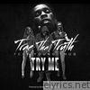 Trae Tha Truth - Try Me (feat. Young Thug) - Single