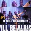 It Will Be Alright - Single