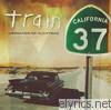 Train - California 37: Mermaids of Alcatraz (Tour Edition)