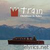 Train - Christmas in Tahoe (Deluxe Edition)