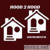 Hood 2 Hood (Instrumental) - Single