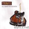 Travis - All I Want to Do Is Rock - Single