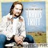 Travis Tritt - The Very Best of Travis Tritt (Remastered)