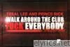 Walk Around the Club (F**k Everybody) [Street Mix] [feat. Solace] - Single