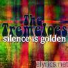 Tremeloes - Silence Is Golden