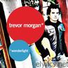 Trevor Morgan - Wonderlight