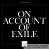On Account of Exile, Vol. 2