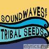 Tribal Seeds - SoundWaves - EP