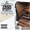 Trick Daddy - Thug Matrimony - Married to the Streets