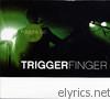 Triggerfinger - Faders Up