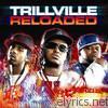 Trillville - Reloaded (Deluxe Edition)