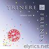 Trinere - Trinere & Friends Greatest Hits