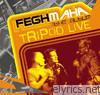 Tripod - Fegh Maha