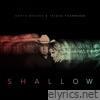 Shallow (The Duet with Garth Brooks and Trisha Yearwood) - Single
