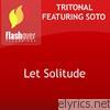 Tritonal - Let Solitude (feat. Soto) - EP
