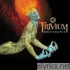 Trivium - Ascendancy (Bonus Track Version)