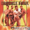 Trouble Funk - E Flat Boogie (Go-Go Classics)