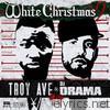 Troy Ave - White Christmas 2