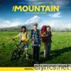 The Mountain (Original Motion Picture Soundtrack) - EP