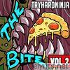Tryhardninja - The Bite, Vol. 2