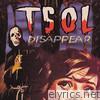 T.S.O.L. - Disappear