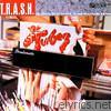 Tubes - T.R.A.S.H.: Tubes Rarities and Smash Hits