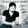 Tucker Beathard - Fight Like Hell - EP