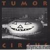 Tumor Circus - Tumor Circus