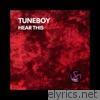Tuneboy - Hear This - Single