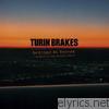 Turin Brakes - Bottled At Source - The Best of the Source Years