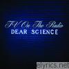 Tv On The Radio - Dear Science (Bonus Track Version)