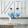 Tvxq - WITH