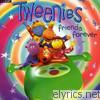 Tweenies - Friends Forever