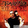 Twiztid - Rock the Dead - Single