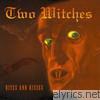 Two Witches - Bites & Kisses