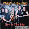 Tygers Of Pan Tang - Live In the Roar