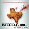 Tyler Bates - Killer Joe (Music from the Motion Picture)