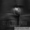 Devil You Know - Single