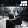 Tyler Hilton - Ladies and Gentlemen - EP