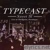 Typecast - Sweet 16 (Live at Checkpoint Bar, Parañaque)