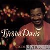 Tyrone Davis - In the Mood - The Best of Tyrone Davis