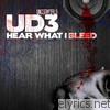 Ud3 - Hear What I Bleed EP