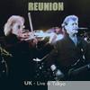 Uk - Reunion - Live in Tokyo