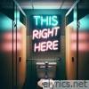 This Right Here (Acoustic Version) - Single