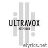 Ultravox - Tour 2012 (Live At Hammersmith Apollo)