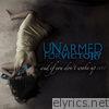 Unarmed For Victory - And If You Don't Wake Up - EP