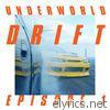 Underworld - Drift Episode 1