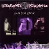 Unknown Prophets - Now You Know