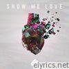 Unlike Pluto - Show Me Love (feat. Michelle Buzz) - Single